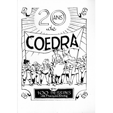 20 ans de COEDRA en 100 dessins de François Soutif