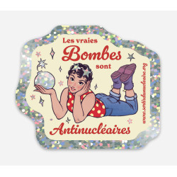 Autocollant à paillettes "Les vraies bombes sont antinucléaires" 8 x 6,8 cm découpe à la forme