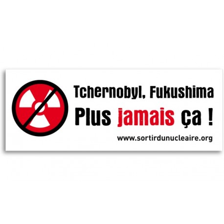 Lot de 5 autocollants "Tchernobyl, Fukushima, plus jamais ça"